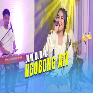 Download Lagu Dini Kurnia - Ngobong Ati MP3 Download Lagu Dini Kurnia - Ngobong Ati MP3