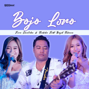 Download Lagu Fira Cantika & Nabila, Bajol Ndanu - Bojo Loro MP3