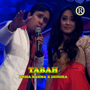 Download Lagu Anisa Rahma, Dendra - Tabah MP3 Download Lagu Anisa Rahma, Dendra - Tabah MP3