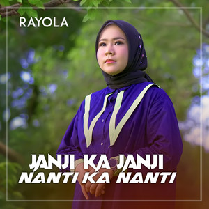 Download Lagu Rayola - JANJI KA JANJI NANTI KA NANTI MP3 Download Lagu Rayola - JANJI KA JANJI NANTI KA NANTI MP3