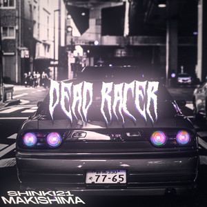 Download Lagu shinki21 - Dead Racer MP3 Download Lagu shinki21 - Dead Racer MP3