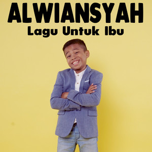 Download Lagu ALWIANSYAH - Lagu Untuk Ibu MP3 Download Lagu ALWIANSYAH - Lagu Untuk Ibu MP3