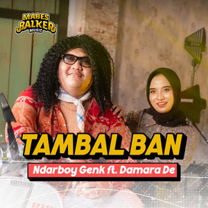 Download Lagu Ndarboy Genk, Mabes Balker Music, Damara De - Tambal Ban MP3