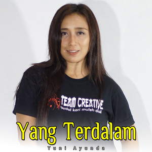 Download Lagu Yuni Ayunda - Yang Terdalam MP3