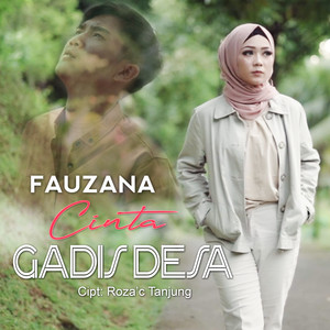 Download Lagu Fauzana - Cinta Gadis Desa MP3 Download Lagu Fauzana - Cinta Gadis Desa MP3