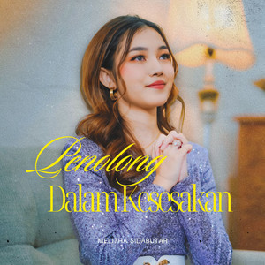 Download Lagu Melitha Sidabutar - Penolong Dalam Kesesakan MP3 Download Lagu Melitha Sidabutar - Penolong Dalam Kesesakan MP3