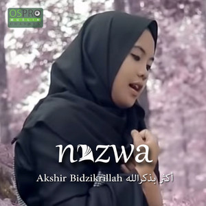 Download Lagu Nazwa Maulidia - Akshir Bidzikrillah MP3