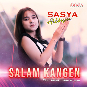 Download Lagu Sasya Arkhisna - Salam Kangen MP3 Download Lagu Sasya Arkhisna - Salam Kangen MP3