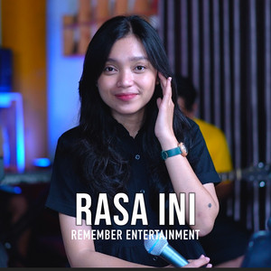 Download Lagu Remember Entertainment - Rasa Ini MP3 Download Lagu Remember Entertainment - Rasa Ini MP3