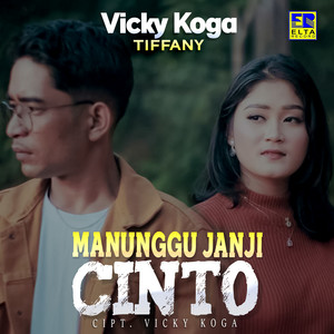 Download Lagu Vicky Koga, Tiffany - Manunggu Janji Cinto MP3