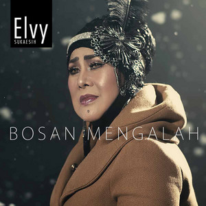 Download Lagu Elvy Sukaesih - Bosan Mengalah MP3