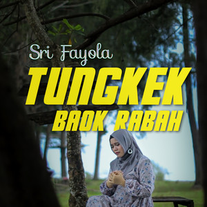 Download Lagu Sri Fayola - Tungkek Baok Rabah MP3 Download Lagu Sri Fayola - Tungkek Baok Rabah MP3