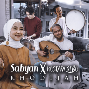 Download Lagu Sabyan, Mustafa Debu - Khodijah MP3 Download Lagu Sabyan, Mustafa Debu - Khodijah MP3