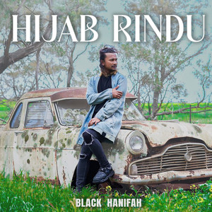 Download Lagu Black Hanifah - Hijab Rindu MP3