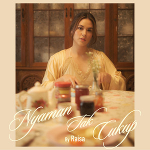 Download Lagu Raisa - Nyaman Tak Cukup MP3 Download Lagu Raisa - Nyaman Tak Cukup MP3