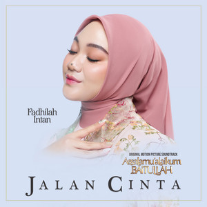 Download Lagu Fadhilah Intan - Jalan Cinta (Original Soundtrack From “Assalamualaikum Baitullah") MP3
