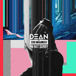 Download Lagu DEAN, Eric Bellinger - I'm Not Sorry MP3 Download Lagu DEAN, Eric Bellinger - I'm Not Sorry MP3