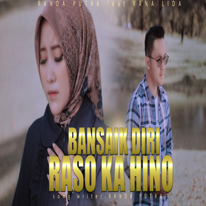 Download Lagu Randa Putra, Rana LIDA - Bansaik Diri Raso Ka Hino MP3
