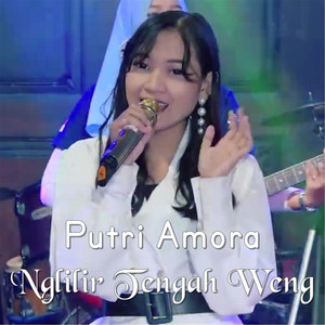 Download Lagu Putri Amora - Nglilir Tengah Wengi MP3 Download Lagu Putri Amora - Nglilir Tengah Wengi MP3