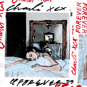 Download Lagu Charli XCX - forever MP3 Download Lagu Charli XCX - forever MP3