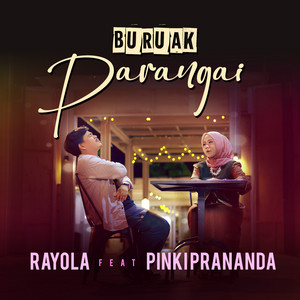 Download Lagu Rayola, Pinki Prananda - Buruak Parangai MP3 Download Lagu Rayola, Pinki Prananda - Buruak Parangai MP3