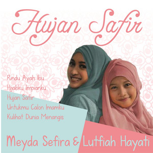 Download Lagu Meyda Sefira, Lutfiah Hayati - Untukmu Calon Imamku MP3