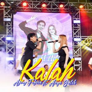 Download Lagu Ajeng Febria, Arya Galih - Kalah MP3 Download Lagu Ajeng Febria, Arya Galih - Kalah MP3