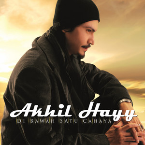Download Lagu Akhil Hayy - Ku Takkan Berpaling MP3