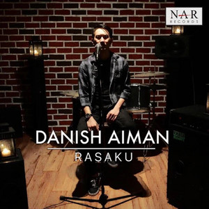 Download Lagu Danish Aiman - Rasaku MP3 Download Lagu Danish Aiman - Rasaku MP3