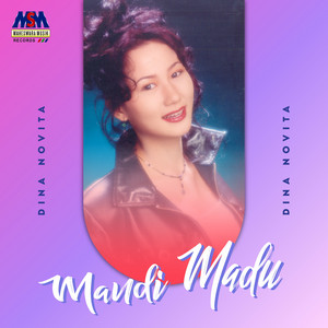 Download Lagu Dina Novita - Mandi Madu MP3 Download Lagu Dina Novita - Mandi Madu MP3