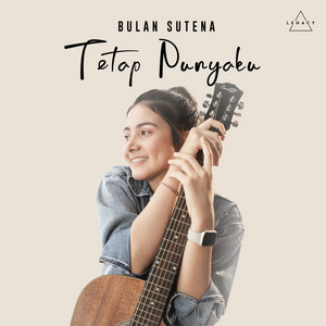 Download Lagu Bulan Sutena - Tetap Punyaku MP3 Download Lagu Bulan Sutena - Tetap Punyaku MP3