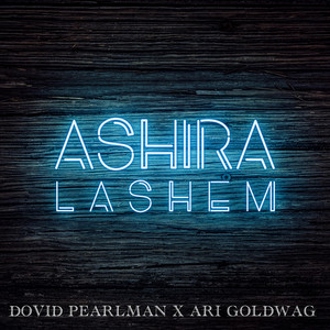 Download Lagu Dovid Pearlman, Ari Goldwag - Ashira Lashem MP3 Download Lagu Dovid Pearlman, Ari Goldwag - Ashira Lashem MP3