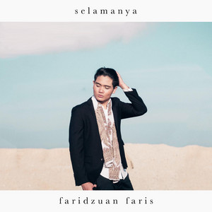 Download Lagu Faridzuan Faris - Selamanya MP3 Download Lagu Faridzuan Faris - Selamanya MP3