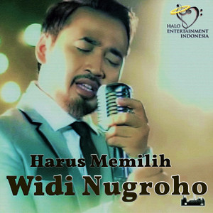 Download Lagu Widi Nugroho - Harus Memilih MP3