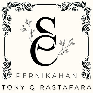 Download Lagu Tony Q Rastafara - Pernikahan MP3