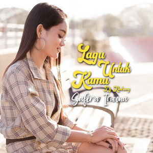 Download Lagu Safira Inema, DJ Theplex - Lagu Untuk Kamu (Dj Kentrung) MP3 Download Lagu Safira Inema, DJ Theplex - Lagu Untuk Kamu (Dj Kentrung) MP3