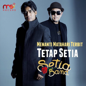 Download Lagu Setia Band - Tetap Setia MP3 Download Lagu Setia Band - Tetap Setia MP3
