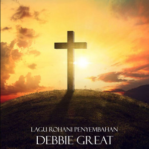 Download Lagu Debbie Great - Hanya Dekat Kasihmu Bapa MP3 Download Lagu Debbie Great - Hanya Dekat Kasihmu Bapa MP3