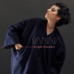 Download Lagu VANNA - High Hopes MP3