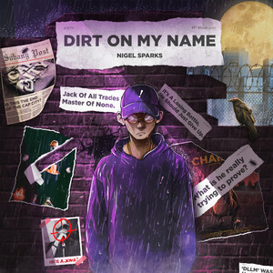 Download Lagu Nigel Sparks - Dirt on My Name MP3