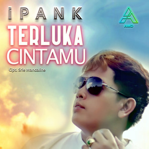 Download Lagu Ipank - Terluka Cintamu MP3