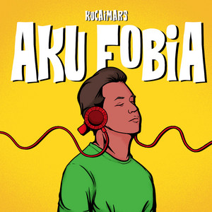Download Lagu Kucaimars - Aku Fobia MP3 Download Lagu Kucaimars - Aku Fobia MP3