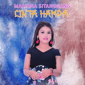 Download Lagu MARIANA SITANGGANG - Cinta Hampa MP3 Download Lagu MARIANA SITANGGANG - Cinta Hampa MP3