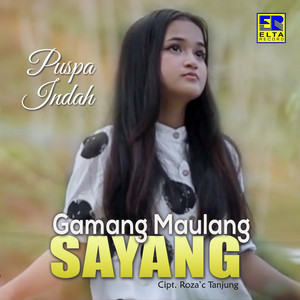 Download Lagu Puspa Indah - Gamang Maulang Sayang MP3 Download Lagu Puspa Indah - Gamang Maulang Sayang MP3