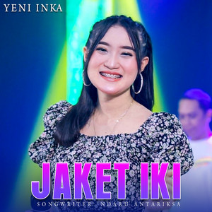 Download Lagu Yeni Inka - Jaket Iki MP3 Download Lagu Yeni Inka - Jaket Iki MP3
