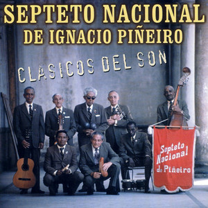 Download Lagu Septeto Nacional Ignacio Piñeiro - Soy de Mantanzas MP3 Download Lagu Septeto Nacional Ignacio Piñeiro - Soy de Mantanzas MP3