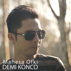 Download Lagu Mahesa Ofki - Demi Konco MP3