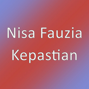 Download Lagu Nisa Fauzia - Kepastian MP3 Download Lagu Nisa Fauzia - Kepastian MP3