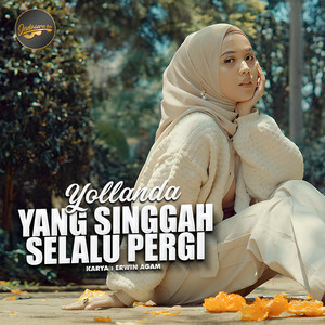 Download Lagu Yollanda - Yang Singgah Selalu Pergi MP3 Download Lagu Yollanda - Yang Singgah Selalu Pergi MP3
