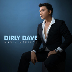 Download Lagu Dirly Dave - Masih Merindu MP3